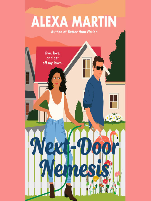 Title details for Next-Door Nemesis by Alexa Martin - Available